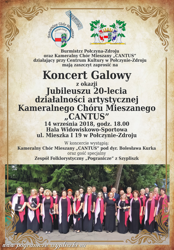 Jubileusz 20-lecia dziaalnoci
                            Kameralnego Chru Mieszanego „Cantus” w
                            Poczynie Zdroju. 14-16 wrzenia 2018.